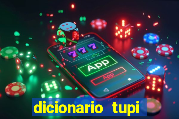 dicionario tupi guarani on line